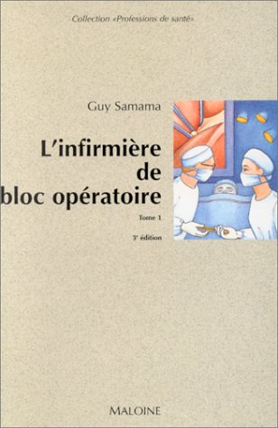 Stock image for L'infirmire de bloc opratoire, tome 1 for sale by Ammareal