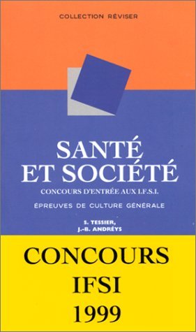 Beispielbild fr Sant et Socit, concours d'entre aux I.F.S.I. : Epreuve de culture gnrale zum Verkauf von Ammareal