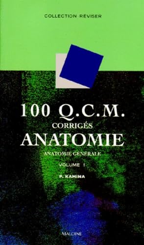 Beispielbild fr 100 QCM d'anatomie, volume 1 : Anatomie gnrale zum Verkauf von Ammareal