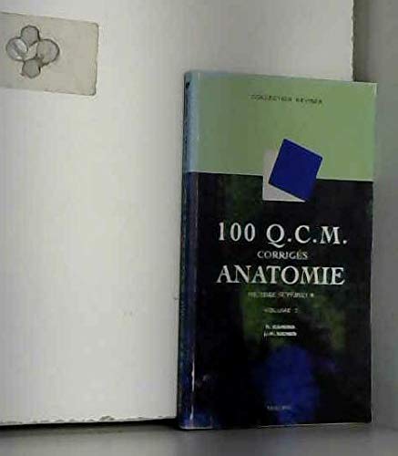 Beispielbild fr 100 QCM d'anatomie, volume 2 : Membre suprieur zum Verkauf von Ammareal