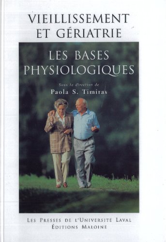 Stock image for Vieillissement Et Griatrie : Les Bases Physiologiques for sale by RECYCLIVRE