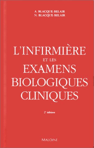 Stock image for L'infirmire et les examens biologiques cliniques for sale by medimops