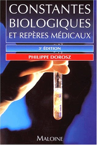 Stock image for Constantes biologiques et repres mdicaux for sale by medimops