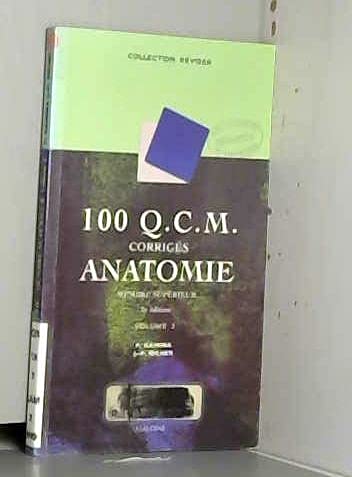 Beispielbild fr 100 Q.C.M. corrigs d'anatomie, tome 2 : Membre suprieur, 2e dition zum Verkauf von Ammareal