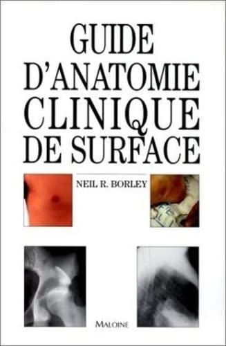 Stock image for Guide d'anatomie clinique de surface for sale by Chapitre.com : livres et presse ancienne