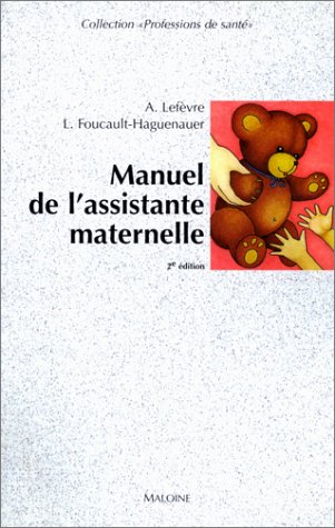 Beispielbild fr Manuel de l'assistante maternelle zum Verkauf von Ammareal