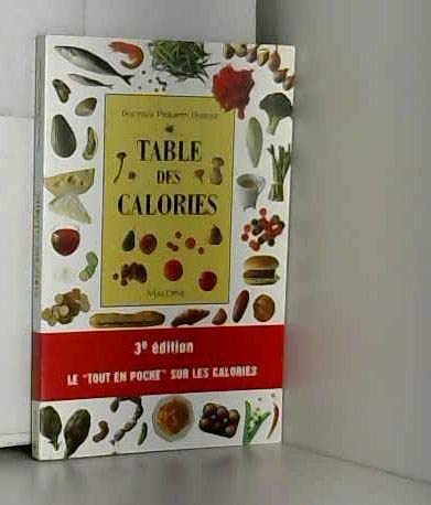 Beispielbild fr Table des calories. 3 me  dition zum Verkauf von Goldstone Books