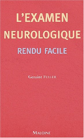 Examen neurologique facile (9782224027308) by Fuller