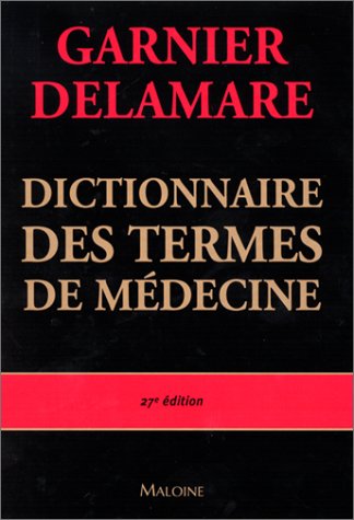 Beispielbild fr Dictionnaire des termes de mdecine, 27me dition zum Verkauf von Ammareal