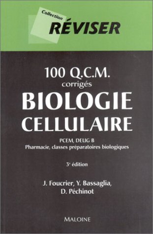 Stock image for 100 Q.C.M. : Biologie cellulaire (corrig) : PCEM, DEUG B - Pharmacie, classes prparatoires biologiques for sale by Ammareal