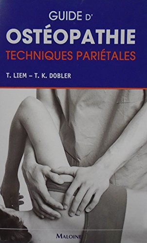 9782224027858: GUIDE D'OSTEOPATHIE. TECHNIQUES PARIETALES: Techniques paritales