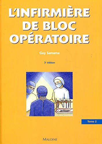 9782224027933: L'infirmire de bloc opratoire: Tome 2