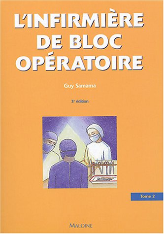 Stock image for L'infirmire de bloc opratoire: Tome 2 for sale by e-Libraire