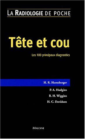 Stock image for Tte et cou : Les 100 principaux diagnostics for sale by medimops