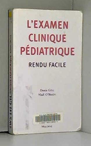 Stock image for L'examen clinique pdiatrique rendu facile for sale by Ammareal