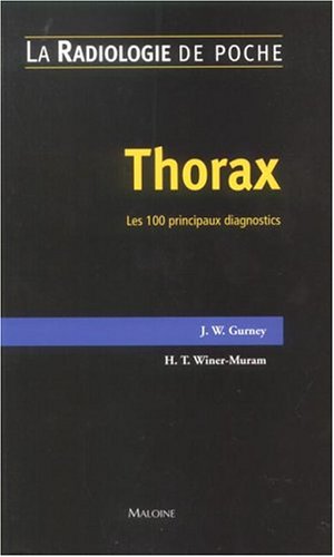 Imagen de archivo de Thorax: Les 100 principaux diagnostics a la venta por Ammareal