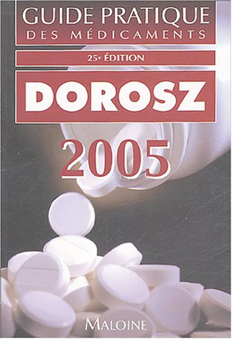 9782224028428: Guide pratique des mdicaments Dorosz