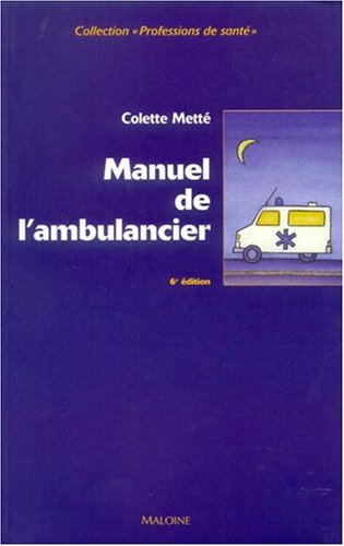 Beispielbild fr Manuel de l'ambulancier zum Verkauf von Ammareal