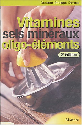 Beispielbild fr Vitamines, Sels minraux, Oligo-lments zum Verkauf von medimops