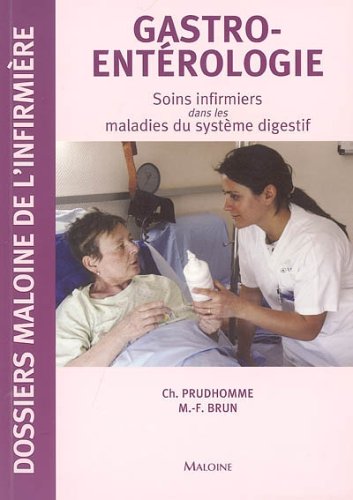 Stock image for Gastroentrologie : Soins infirmiers dans les maladies du systme digestif for sale by medimops