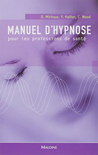 Beispielbild fr Manuel d'hypnose pour les professions de sant zum Verkauf von medimops