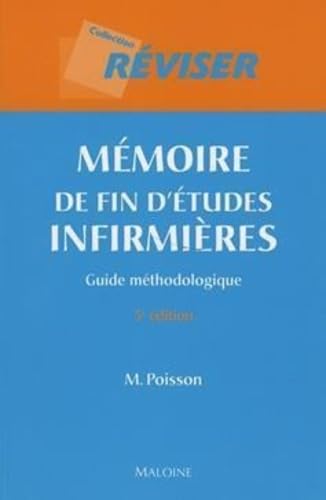 Beispielbild fr Mmoires de fin d'tudes infirmires : Guide mthodologique zum Verkauf von medimops