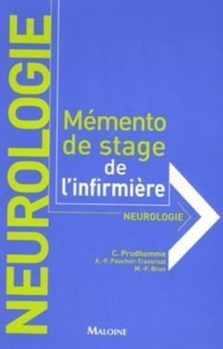 Stock image for Neurologie : Mmento de stage de l'infirmire for sale by medimops