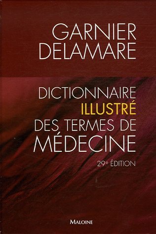 Dictionnaire Illustre des Termes de Medecine 29e Edition