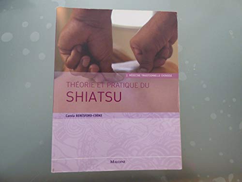 theorie et pratique du shiatsu (9782224029838) by Carola Beresford-Cooke