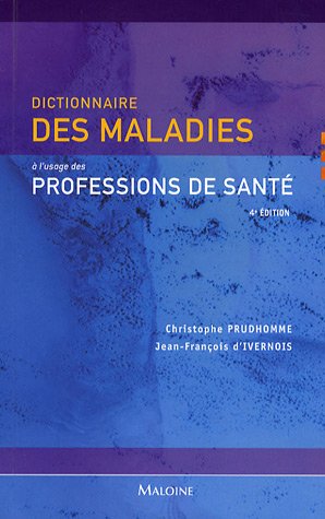 9782224029890: dictionnaire des maladies a l'usage des professions de sante, 4e ed.