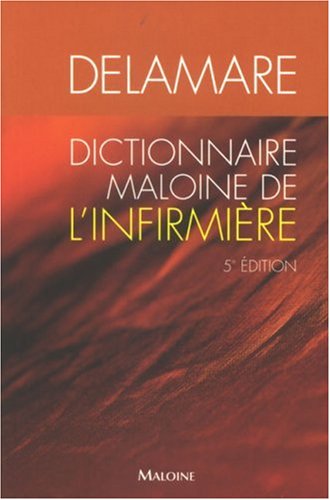 Imagen de archivo de Dictionnaire Maloine de l'Infirmire a la venta por Ammareal