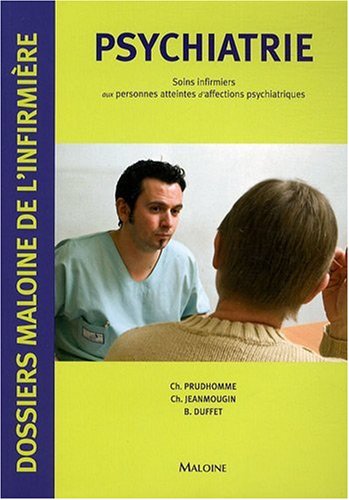 9782224030445: Psychiatrie: Soins infirmiers aux personnes atteintes d'affections psychiatriques