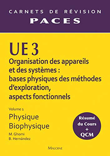 Beispielbild fr UE 3 Organisation des appareils et des systmes : bases physiques des mthodes d'exploration, aspects fonctionnels : Volume 1 : Physique, Bi zum Verkauf von Ammareal