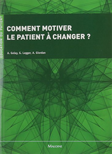 Beispielbild fr Comment Motiver Le Patient  Changer ? zum Verkauf von RECYCLIVRE