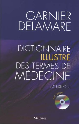 Beispielbild fr Dictionnaire illustr des termes de mdecine Garnier-Delamare (1Cdrom) zum Verkauf von Ammareal