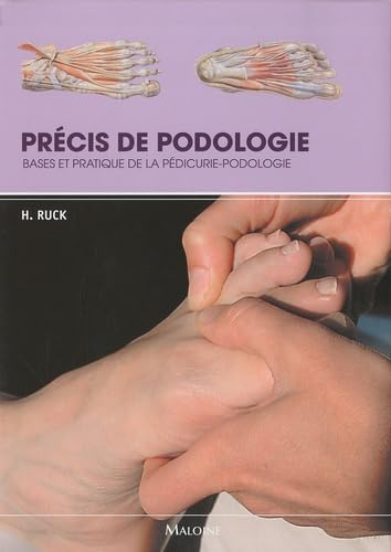 9782224031251: Prcis de podologie: Bases et pratique de la pdicurie-podologie