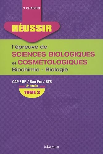 Beispielbild fr REUSSIR L'EPREUVE DE SCIENCES BIOLOGIQUES ET COSMETOLOGIQUES. TOME 2 zum Verkauf von Ammareal