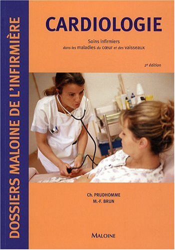 Imagen de archivo de Cardiologie : Soins infirmiers dans les maladies du coeur et des vaisseaux a la venta por Ammareal