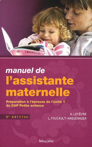9782224031695: Manuel de l'assistante maternelle: Prparation  l'preuve de l'unit 1 du CAP petite enfance