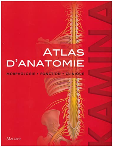 9782224032210: Atlas D'anatomie: Morphologie, Fonction, Clinique (French Edition)