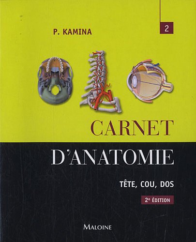 Beispielbild fr Carnet d'anatomie : Tome 2, Tte, cou, dos zum Verkauf von Ammareal