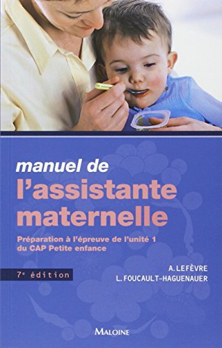 9782224032531: Manuel de l'assistante maternelle: Prparation  l'preuve de l'unit 1 du CAP Petite enfance