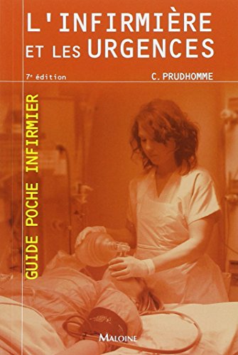 Beispielbild fr l'infirmiere et les urgences, 7e ed. zum Verkauf von LeLivreVert