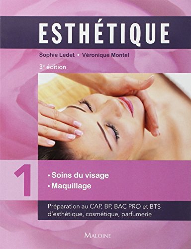 Stock image for esthetique. soins du visage - maquillage. tome 1, 3e ed. for sale by Ammareal