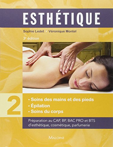 Stock image for Esthtique : Volume 2, Soins des mains et des pieds, pilation, soins du corps for sale by medimops