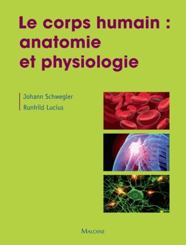 Beispielbild fr LE CORPS HUMAIN : ANATOMIE ET PHYSIOLOGIE zum Verkauf von Gallix