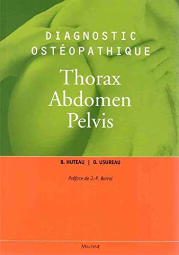 Stock image for DIAGNOSTIC OSTEOPATHIQUE VOL3 - THORAX, ABDOMEN, PELVIS (0000) for sale by Ammareal