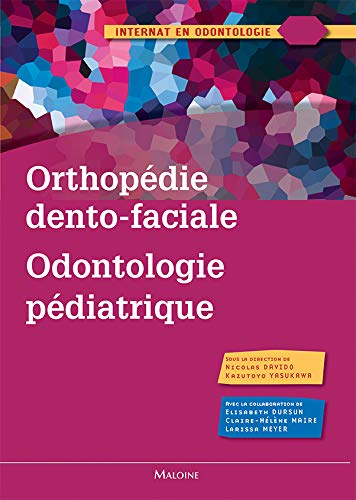 Stock image for ORTHOPEDIE DENTO FACIALE ODONTOLOGIE PEDIATRIQUE (0000) for sale by Gallix