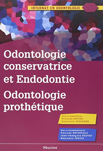 Beispielbild fr Odontologie conservatrice et endodontie odontologie prothtique zum Verkauf von medimops