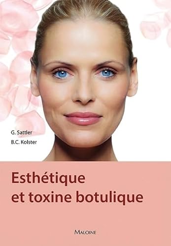 Beispielbild fr Esthtique et toxine botulique : En beaut pour se sentir bien zum Verkauf von medimops